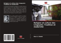 Religion et culture des Lingayats: Tradition et modernité - Chekki, Dan A.