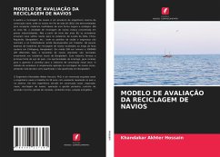 MODELO DE AVALIAÇÃO DA RECICLAGEM DE NAVIOS - Hossain, Khandakar Akhter