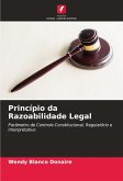 Princípio da Razoabilidade Legal Princípio da Razoabilidade Legal