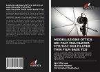 MODELLAZIONE OTTICA DEI FILM MULTILAYER FTO/TiO2 MULTILAYER THIN FILM BASE TCO