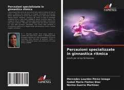 Percezioni specializzate in ginnastica ritmica - Pérez Iznaga, Mercedes Lourdes;Fleitas Díaz, Isabel María;Guerra Martínez, Norma