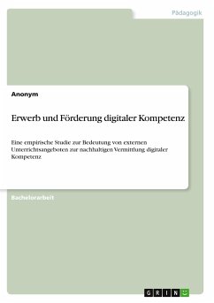 Erwerb und Förderung digitaler Kompetenz - Dordevic, Nikol