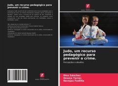 Judo, um recurso pedagógico para prevenir o crime. - Sánchez, Díaz;Torres, Orozco;Padillla, Navejas