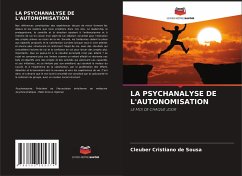 LA PSYCHANALYSE DE L'AUTONOMISATION - de Sousa, Cleuber Cristiano