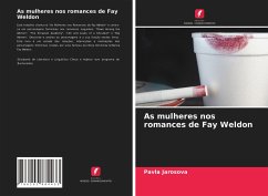 As mulheres nos romances de Fay Weldon - Jarosova, Pavla