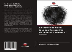 La théorie de l'infini & La réalité suprême de la forme - Volume 1 - van Baardewijk, Johannes