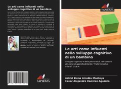 Le arti come influenti nello sviluppo cognitivo di un bambino - Arrubla Montoya, Astrid Elena;Ramírez Agudelo, Cesar Alejandro