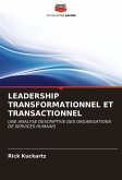 LEADERSHIP TRANSFORMATIONNEL ET TRANSACTIONNEL