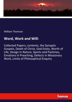 Word, Work and Will: - Thomson, William