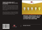 IMAGES INDIVIDUELLES ET COMMUNAUTAIRES VERS LE PAYS DE GESTION