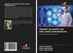 Aspetti normativi ed etici della telemedicina - Dhouib, Hanen;Ben Amar, Wiem;Maatoug, Samir