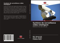 Système de surveillance vidéo intelligent - Hazrat Ali, Md.;A. Shafie, Amir;Hafiz, Fadhlan