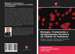 Biologia, Tratamento e Epidemiologia Genética de TODOS os Pediatras - Alanazi, Nawaf;Awan Khalid, Tashfeen;Iqbal, Zafar