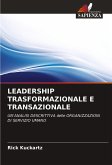 LEADERSHIP TRASFORMAZIONALE E TRANSAZIONALE
