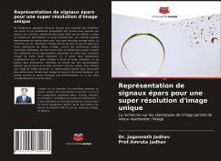 Représentation de signaux épars pour une super résolution d'image unique - Jadhav, Dr. Jagannath;Jadhav, Prof.Amruta