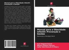 Manual para a Obesidade Infantil: Prevenção e Gestão - Kamal, Ayat Nageeb;Hassan, Nayera Elmorsi;El-Masry, Sahar Abd Elraoufe