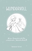 Wundervoll (eBook, ePUB)