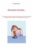 Anorexie mentale... (eBook, ePUB) Anorexie mentale... (eBook, ePUB)