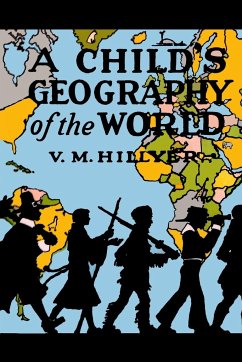 A Child's Geography of the World - Hillyer, V M