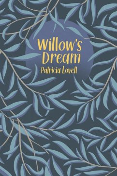 Willow's Dream - Lovell, Patricia