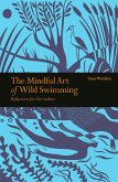 The Mindful Art of Wild Swimming