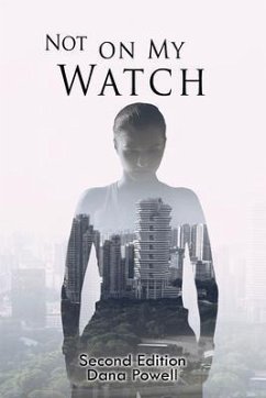 Not On MY Watch (eBook, ePUB) - Powell, Dana