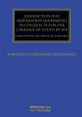 Jurisdiction and Arbitration Agreements in Contracts for the Carriage of Goods by Sea (eBook, ePUB)