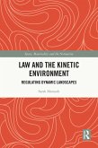 Law and the Kinetic Environment (eBook, ePUB)