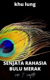 Senjata Rahasia Bulu Merak (Seri Tujuh Senjata, #2) (eBook, ePUB)