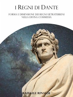 I Regni di Dante (eBook, ePUB) - Rinaldi, Raffaele