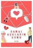 Sanal Asklarin Sonu