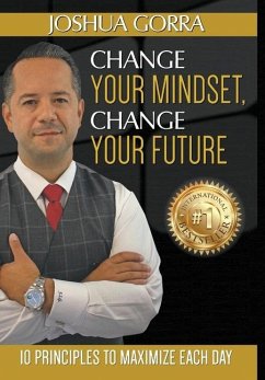 Change Your Mindset, Change Your Future - Gorra, Joshua