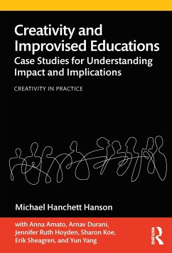 Creativity and Improvised Educations - Hanson, Michael Hanchett