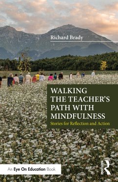 Walking the Teacher's Path with Mindfulness - Brady, Richard
