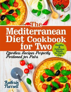 The Mediterranean Diet Cookbook for Two - Narrell, Kathrin