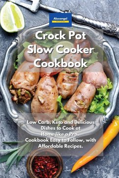 Crockpot Slow Cooker Cookbook - Kitchen, Alexangel