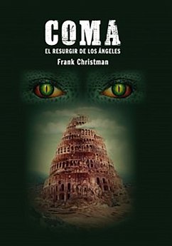 Coma: El resurgir de los ángeles (eBook, ePUB) - Christman, Frank