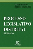 Processo Legislativo Distrital (Legislação) (eBook, ePUB)