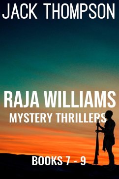 Raja Williams Mystery Thriller Series, Books 7-9 (Raja Williams Mystery Thrillers) (eBook, ePUB) - Thompson, Jack