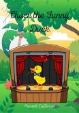 Chuck the Funny Duck (eBook, ePUB)