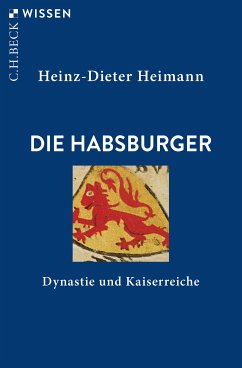 Die Habsburger (eBook, ePUB) - Heimann, Heinz-Dieter