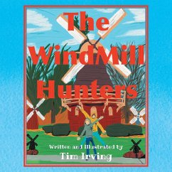 The WindMill Hunters - Irving, Tim