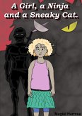 A Girl, A Ninja and a Sneaky Cat (Stories with Rebecca, #1) (eBook, ePUB)