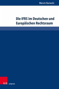 Die IFRS im Deutschen und Europäischen Rechtsraum (eBook, PDF) - Barnecki, Marvin