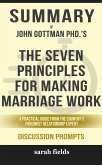 &quote;The Seven Principles for Making Marriage Work: A Practical Guide from the Country&quote;s Foremost Relationship Expert, Revised and Updated&quote; by John M. Gottman PhD (eBook, ePUB)