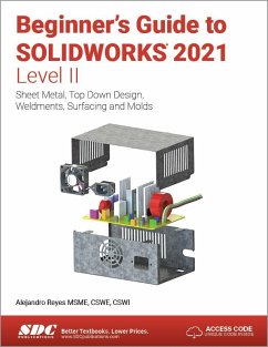 Beginner's Guide to SOLIDWORKS 2021 - Level II - Reyes, Alejandro