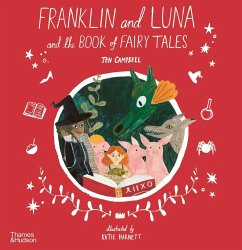 Franklin and Luna and the Book of Fairy Tales - Campbell, Jen
