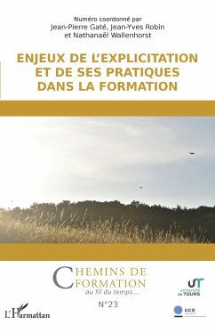 Enjeux de l'explicitation et de ses pratiques dans la formation - Gaté, Jean-Pierre; Robin, Jean-Yves; Wallenhorst, Nathanaël