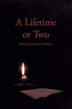 A Lifetime or Two - Lawrence, Nancy Kennedy