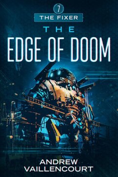 The Edge of Doom (The Fixer, #7) (eBook, ePUB) - Vaillencourt, Andrew